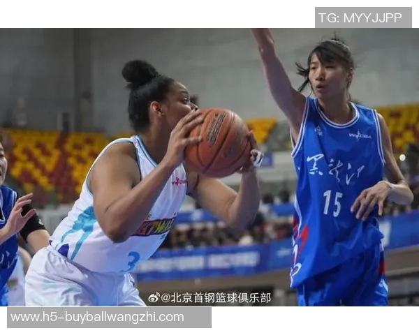 运动新闻北京首钢女篮迎战八一女蓝力争主场胜利展现球队实力与决心
